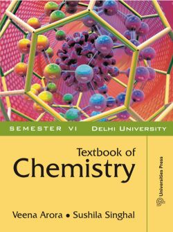 Orient Textbook of Chemistry, Delhi University, Semester VI